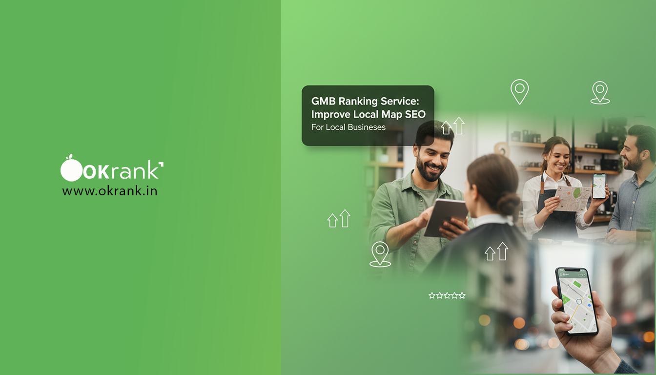 GMB Ranking Service: How to Improve Google Map Rankings for Local Businesses