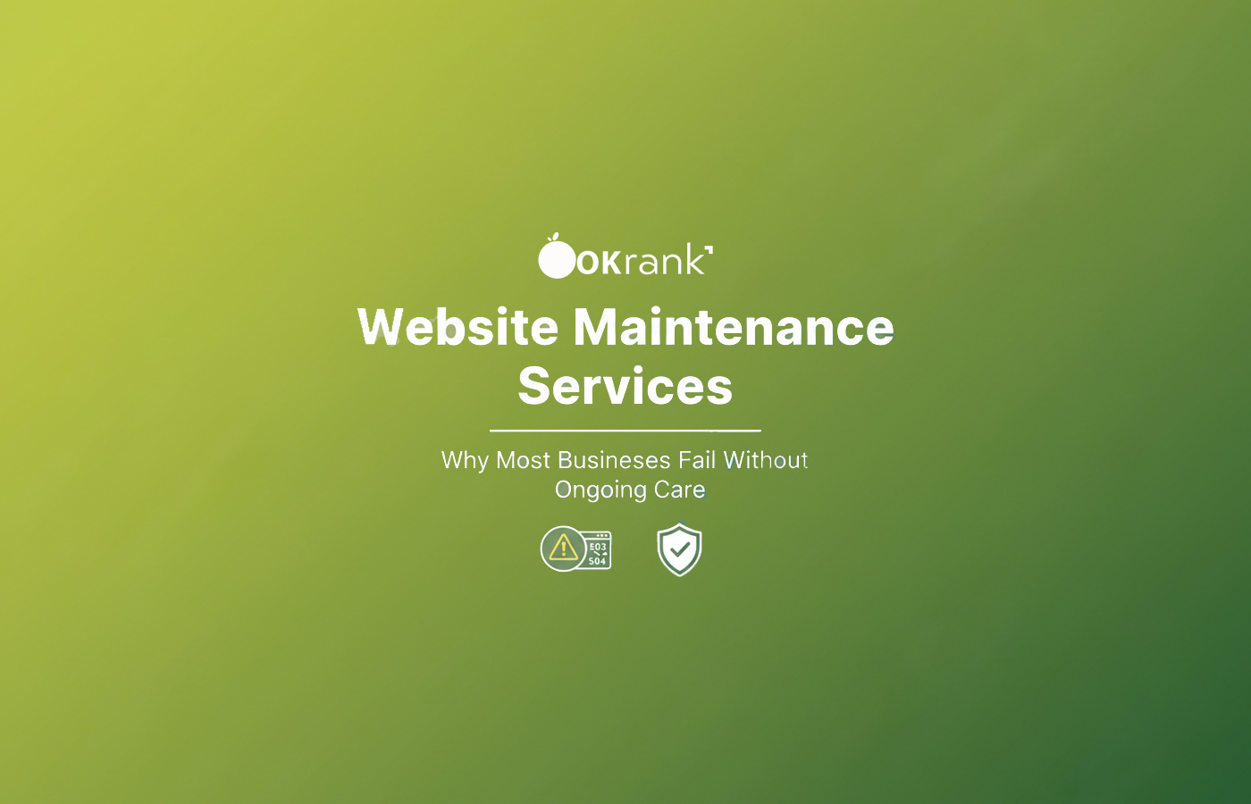 Website Maintenance Services in India: Why Most Business Websites Fail Without Ongoing Care