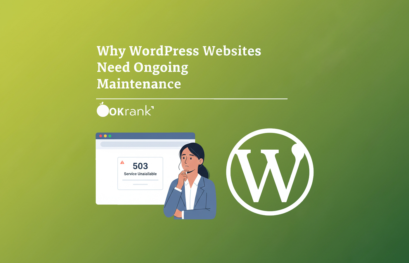 Why WordPress Websites Need Ongoing Maintenance